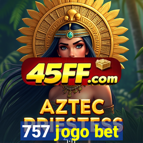 757 jogo bet